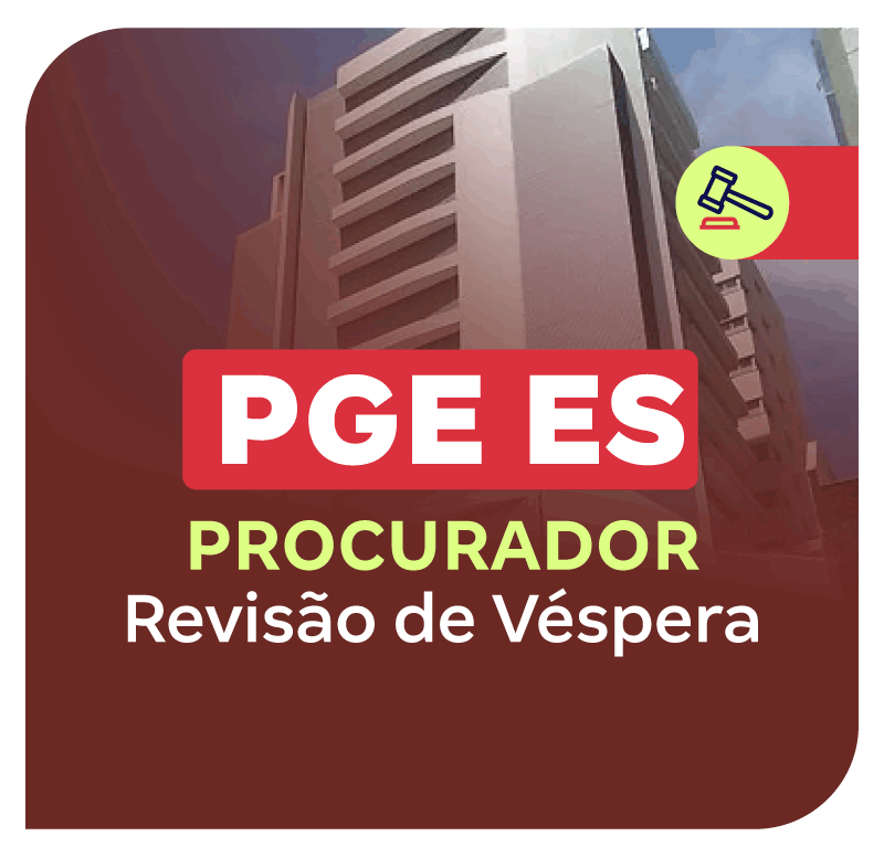 concurso-pge-es-revisao-de-vespera-procurador-1761848418.png