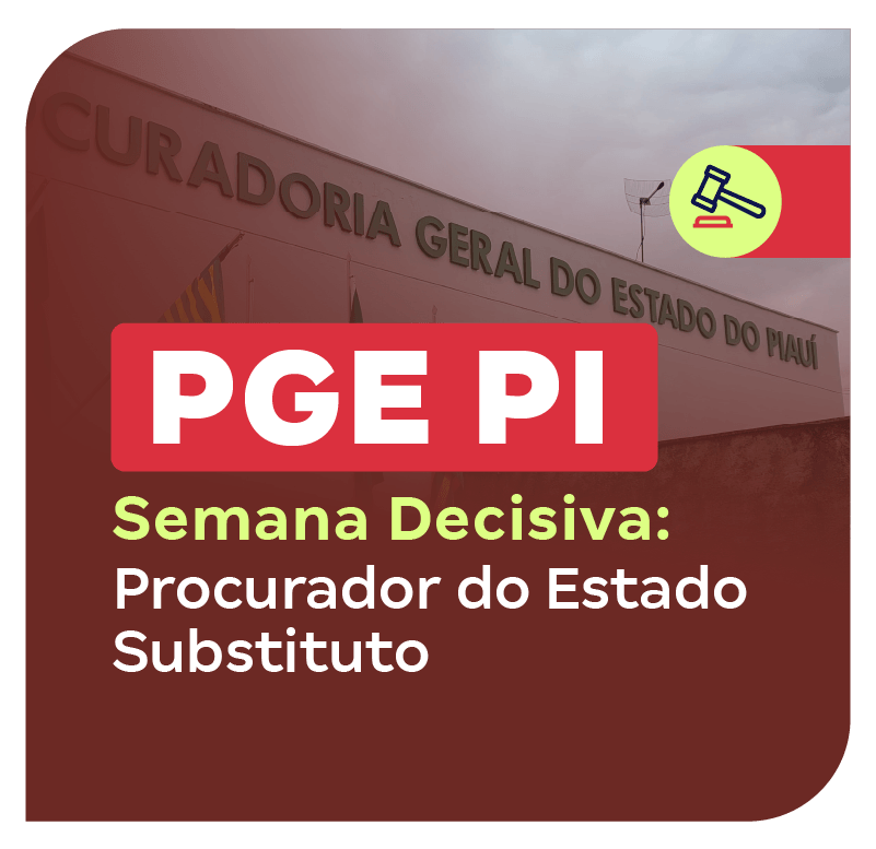 Concurso PGE PI | Semana Decisiva