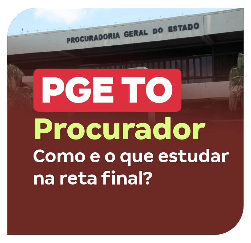 concurso-pge-to-como-e-o-que-estudar-xyz-na-reta-final-1767360646.png