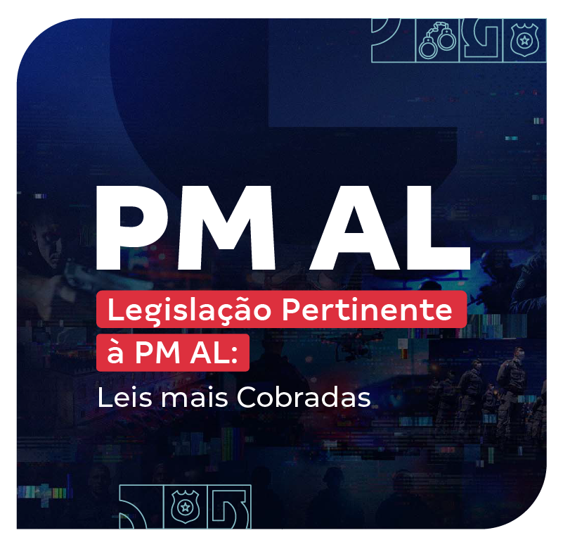 concurso-pm-al-legislacao-pertinente-a-pmal-leis-mais-cobradas-1776352528.png
