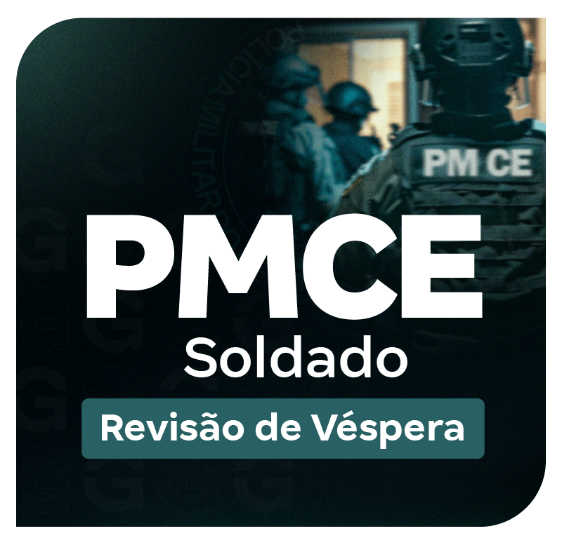 Concurso PM CE Soldado: Revisão de Véspera