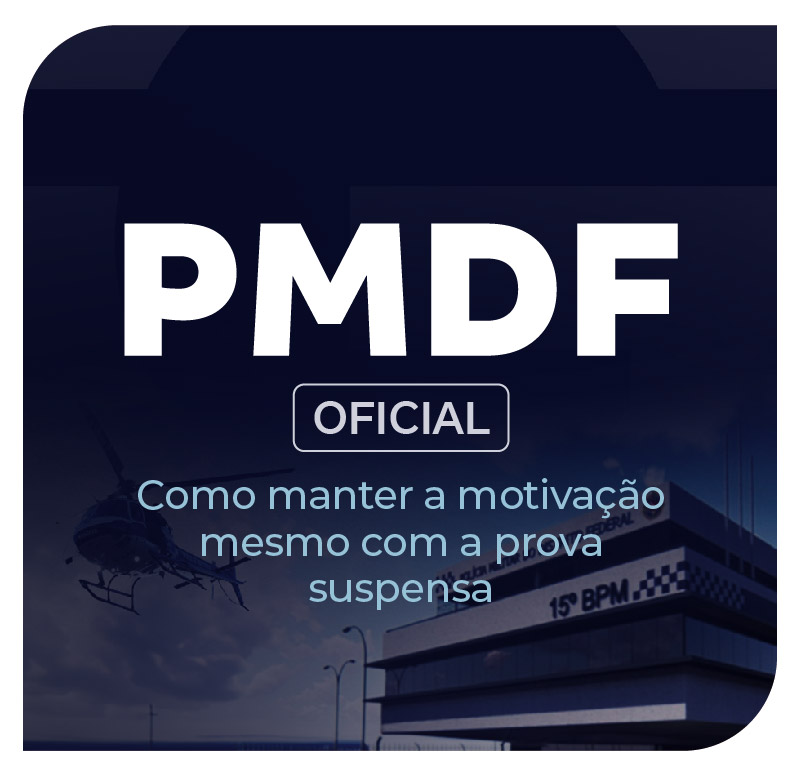 concurso-pm-df-oficial-como-manter-a-motivacao-mesmo-com-a-prova-suspensa-1751635489.jpg
