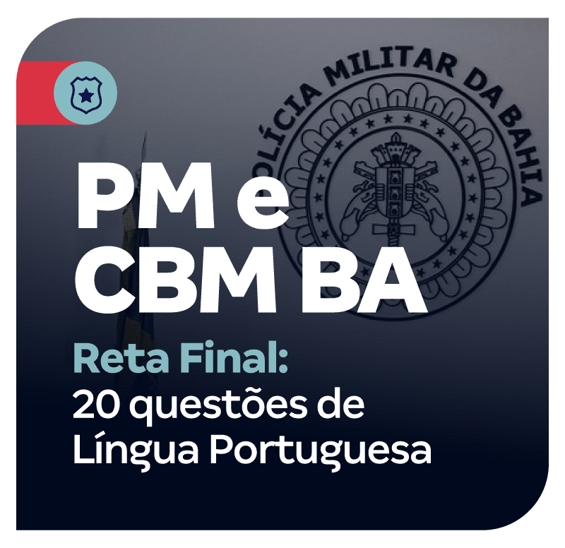 concurso-pm-e-cbm-ba-reta-final-20-questoes-de-lingua-portuguesa-1739286479.png
