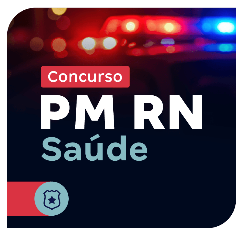 Concurso PM RN Saúde