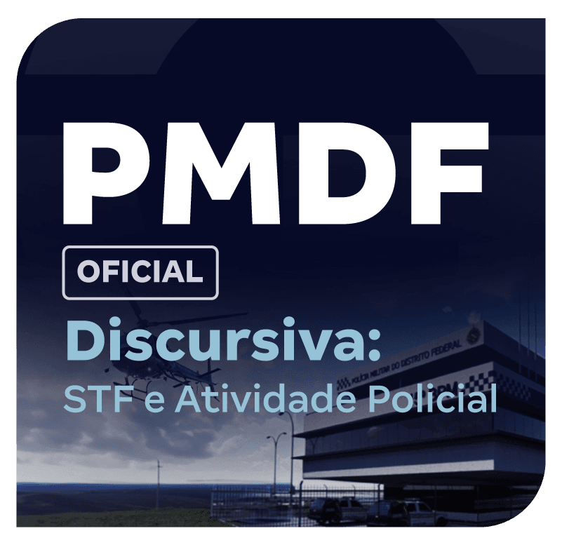 concurso-pmdf-oficial-discursiva-stf-e-atividade-policial-1746044625.png