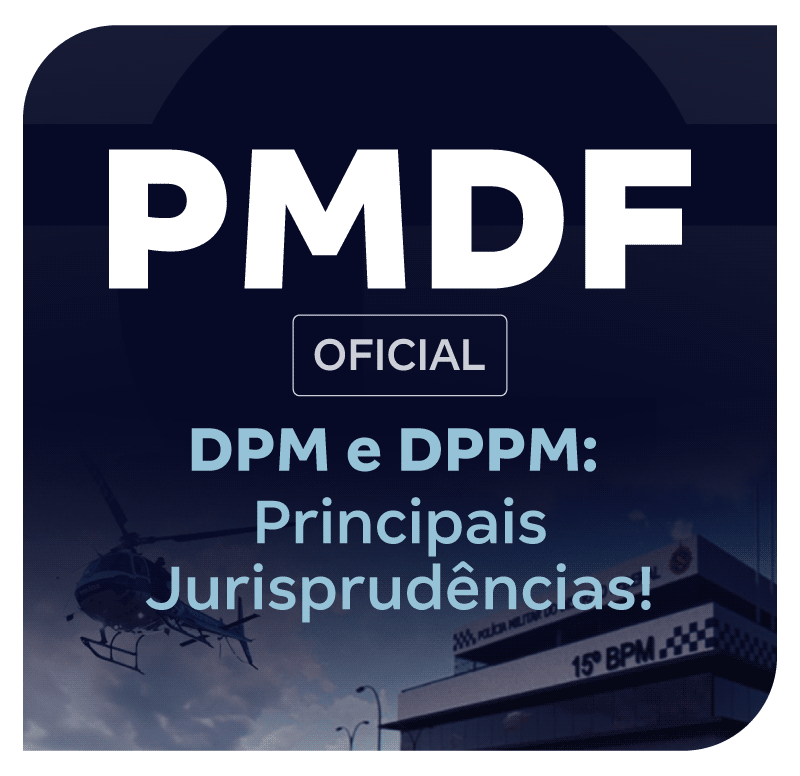 concurso-pmdf-oficial-dpm-e-dppm-principais-jurisprudencias-1771604590.png