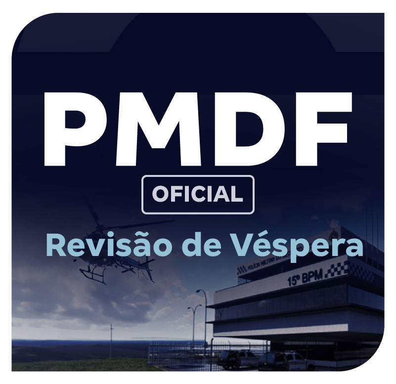 concurso-pmdf-oficial-revisao-de-vespera-1775567684.png