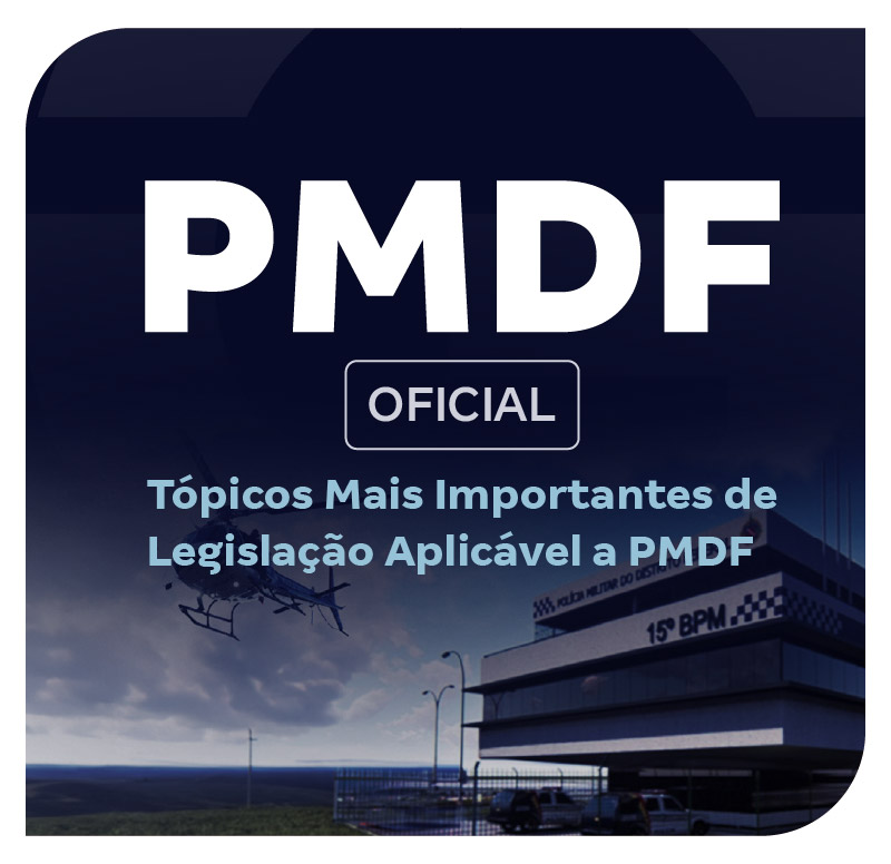concurso-pmdf-oficial-topicos-mais-importantes-de-legislacao-aplicavel-a-pmdf-1773247261.jpg