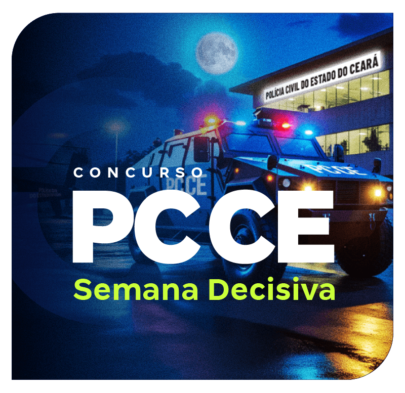 Concurso Polícia Civil CE: Semana Decisiva