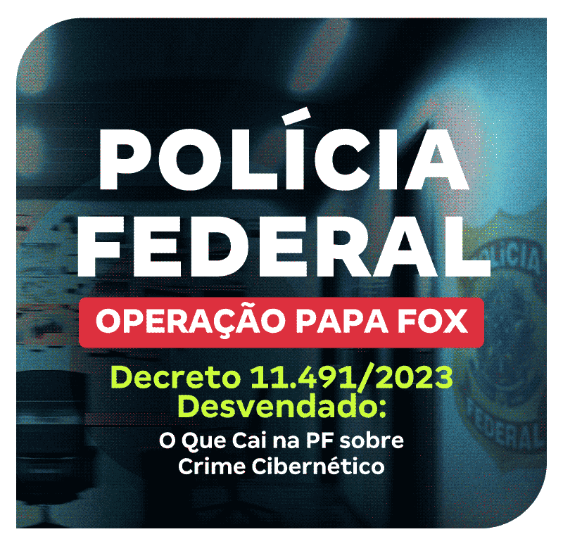 concurso-policia-federal-decreto-11-491-2023-o-que-cai-na-pf-sobre-crime-cibernetico-1748375782.png