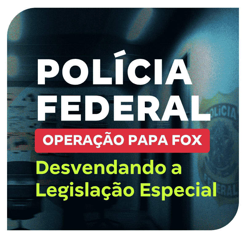 concurso-policia-federal-desvendando-a-legislacao-especial-1745270247.png