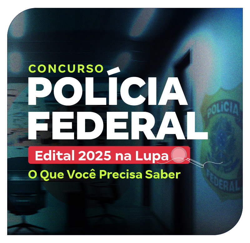 concurso-policia-federal-edital-pf-2025-na-lupa-o-que-voce-precisa-saber-1748031105.jpg