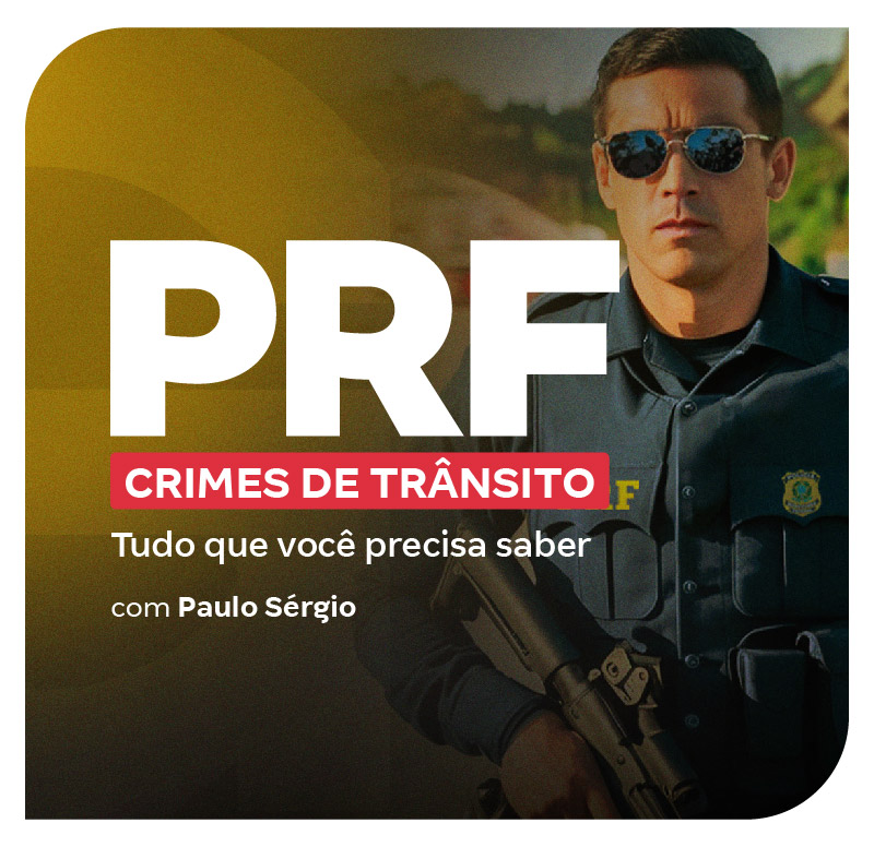 concurso-prf-crimes-de-transito-tudo-que-voce-precisa-saber-1754669278.jpg