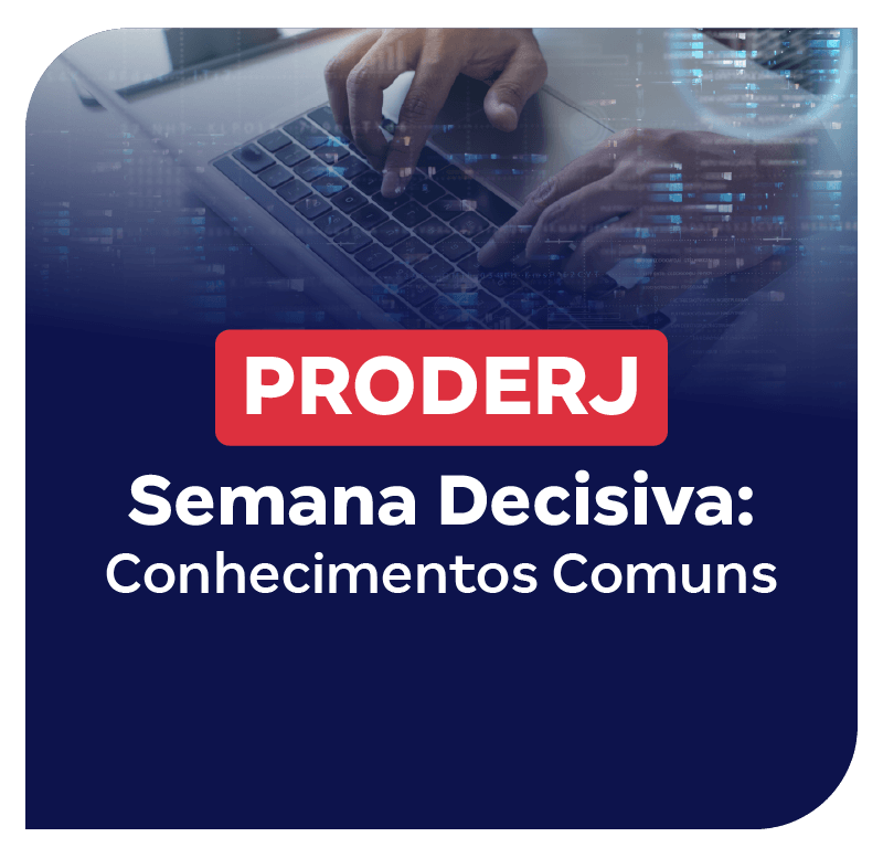 concurso-proderj-semana-decisiva-conhecimentos-comuns-1773424205.png