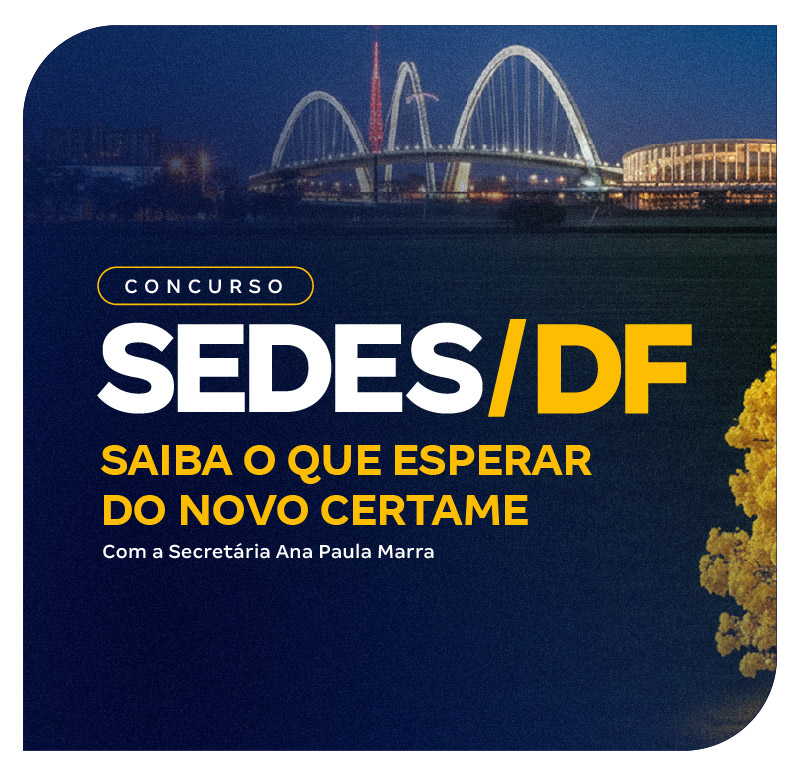 concurso-sedes-df-saiba-o-que-esperar-do-novo-certame-com-a-secretaria-ana-paula-marra-1772467996.jpg