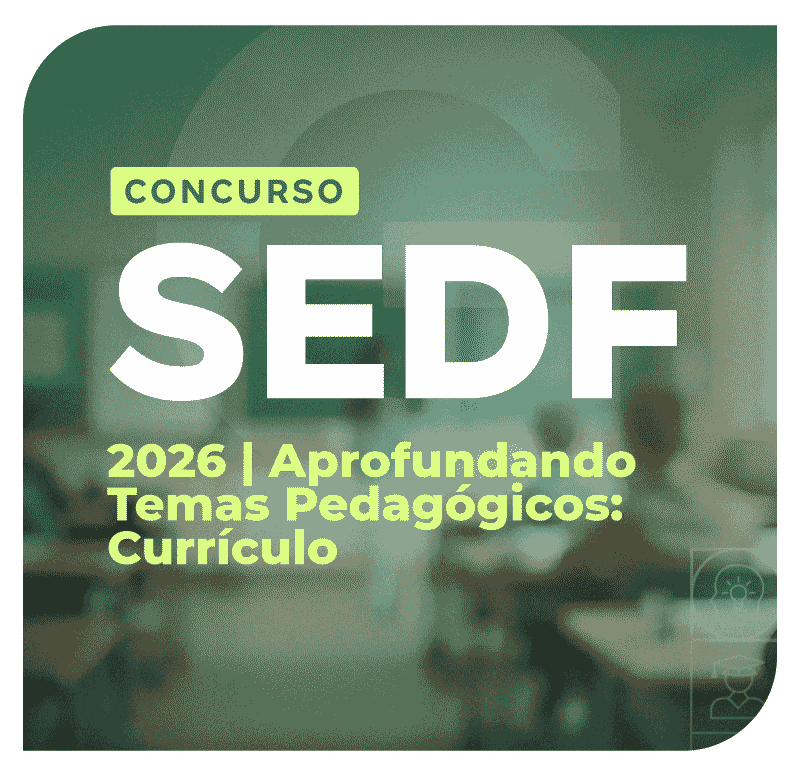 concurso-sedf-2026-aprofundando-temas-pedagogicos-curriculo-1769641164.png