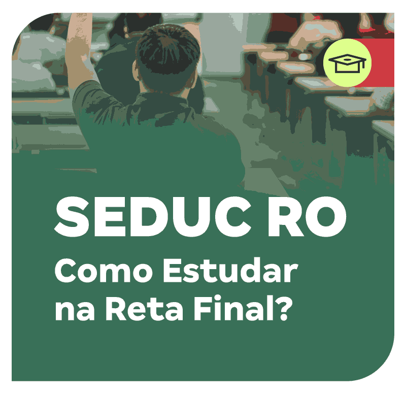 concurso-seduc-ro-como-estudar-na-reta-final-1769712437.png