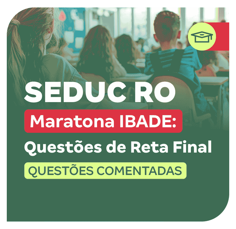 concurso-seduc-ro-maratona-ibade-questoes-de-reta-final-1769688289.png