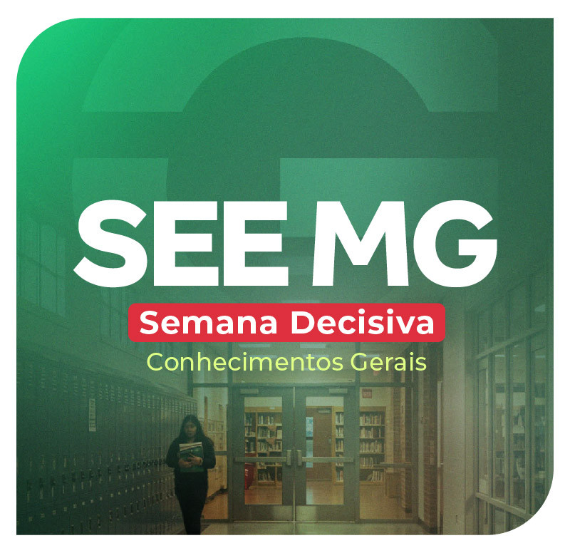 concurso-see-mg-semana-decisiva-de-conhecimentos-gerais-1758205424.jpg