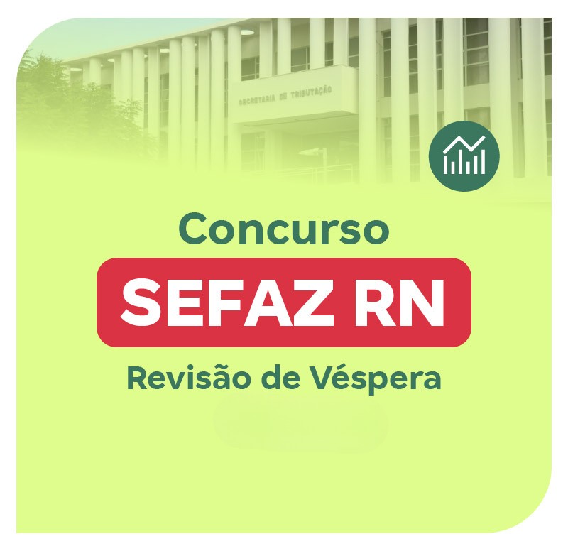 Concurso SEFAZ RN | Revisão de Véspera + Gabarito Extraoficial