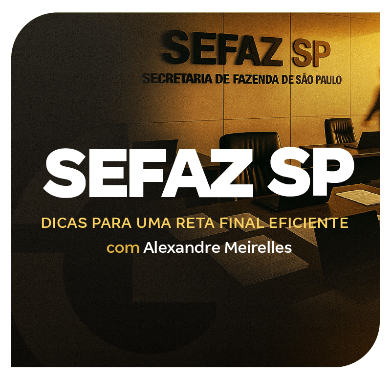 concurso-sefaz-sp-dicas-para-uma-reta-final-eficiente-1768856300.png