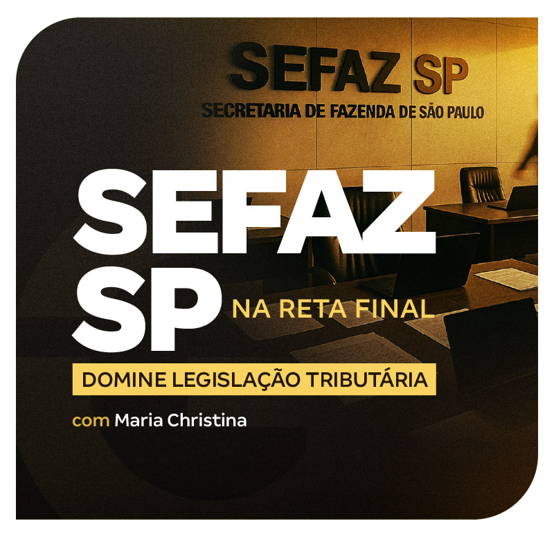 concurso-sefaz-sp-na-reta-final-domine-legislacao-tributaria-1770381144.jpg