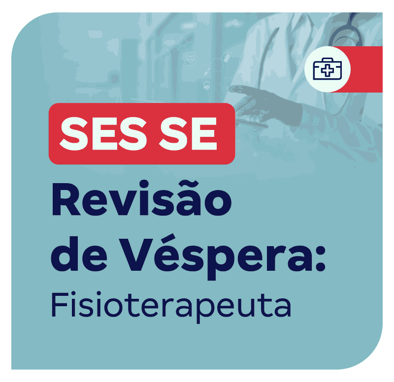 concurso-ses-se-revisao-final-fisioterapeuta-1748285216.png