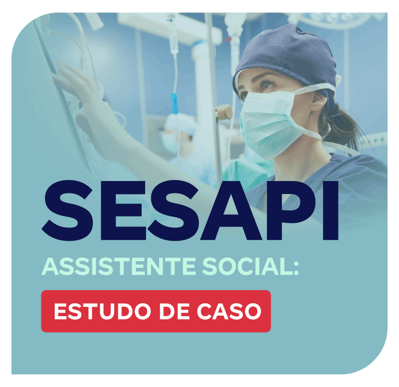 Concurso SESAPI Assistente Social