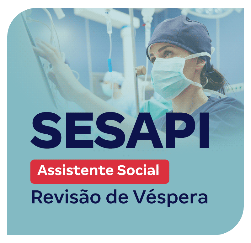 concurso-sesapi-assistente-social-revisao-de-vespera-1773066850.png