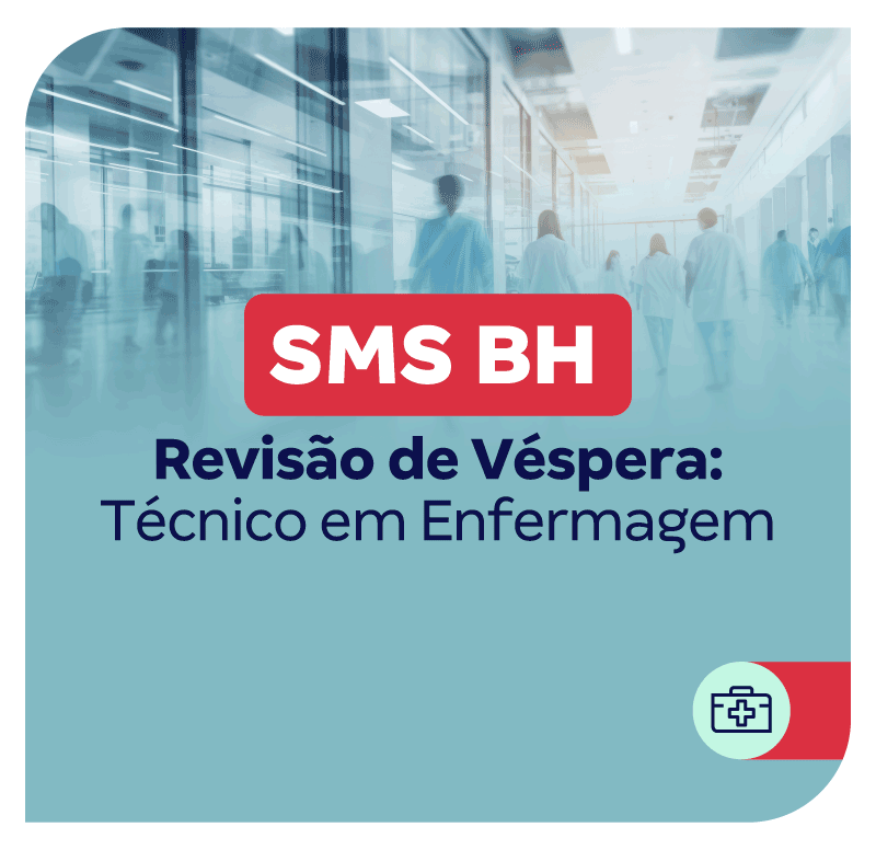 concurso-sms-bh-revisao-de-vespera-tecnico-em-enfermagem-1755619370.png