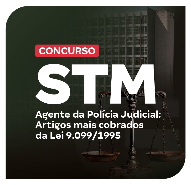 concurso-stm-agente-da-policia-judicial-artigos-mais-cobrados-da-lei-9-099-1995-1746477256.png