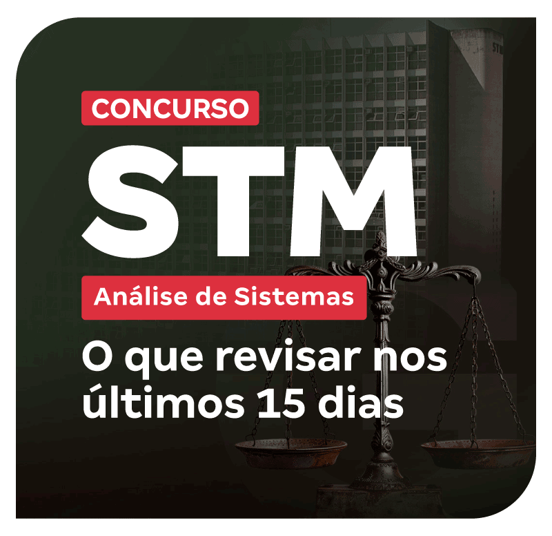 concurso-stm-analise-de-sistemas-o-que-revisar-nos-ultimos-15-dias-1746743567.png