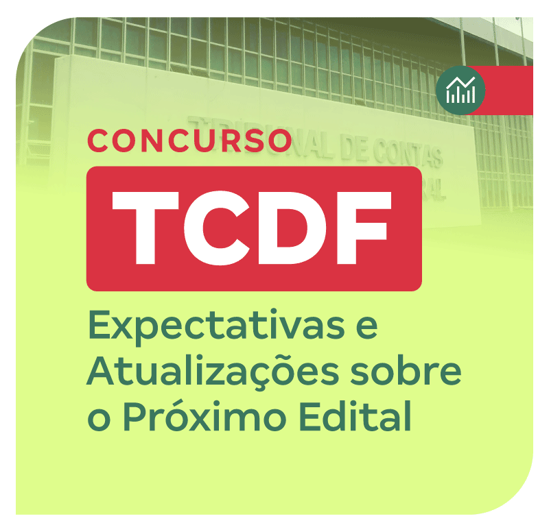 concurso-tcdf-expectativas-e-atualizacoes-sobre-o-proximo-edital-1772108874.png