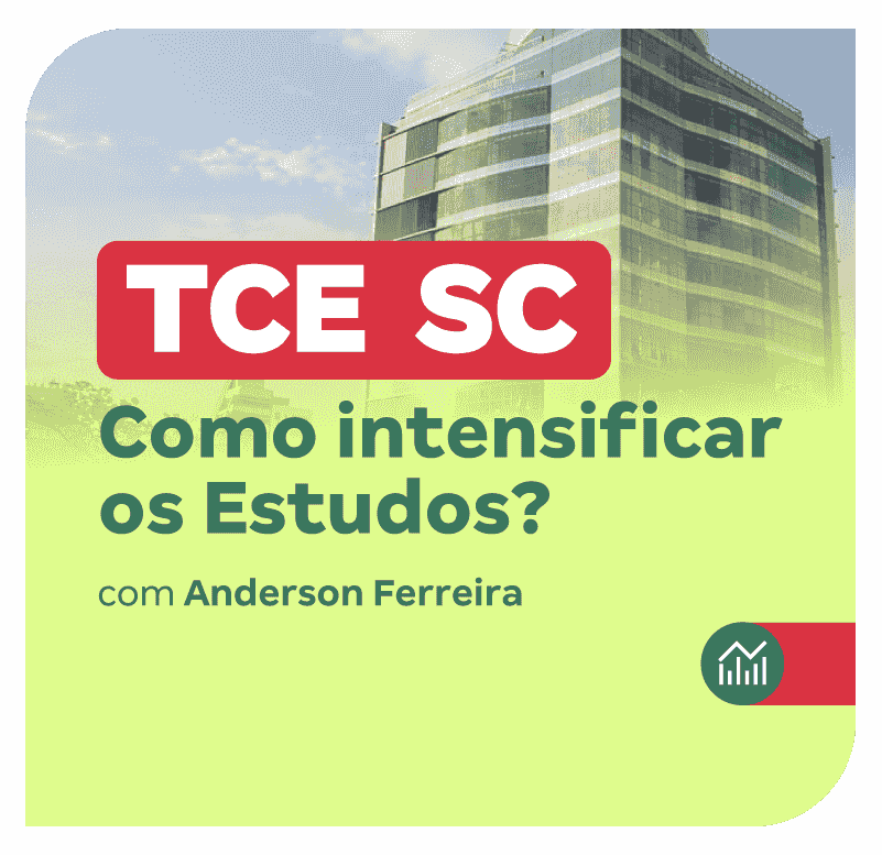 Concurso TCE SC | Como intensificar os Estudos?