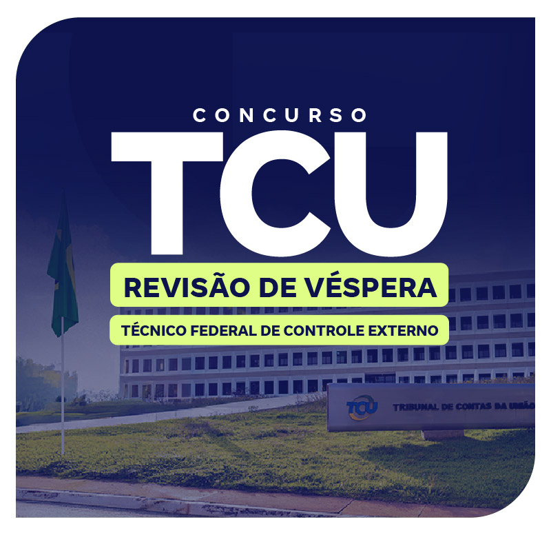 concurso-tcu-revisao-de-vespera-para-tecnico-federal-de-controle-externo-1753295212.jpg