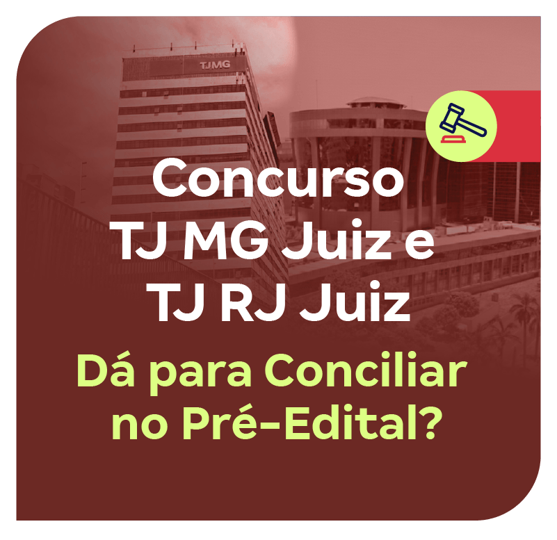 concurso-tj-mg-juiz-e-tj-rj-juiz-da-para-conciliar-no-pre-edital-1759763116.png