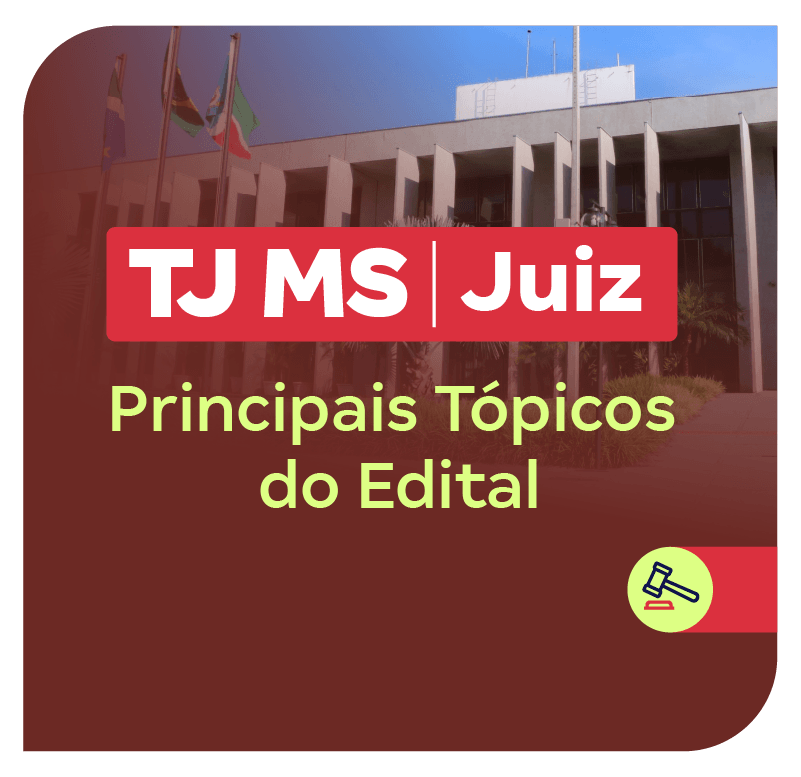concurso-tj-ms-juiz-principais-topicos-do-edital-1755890819.png