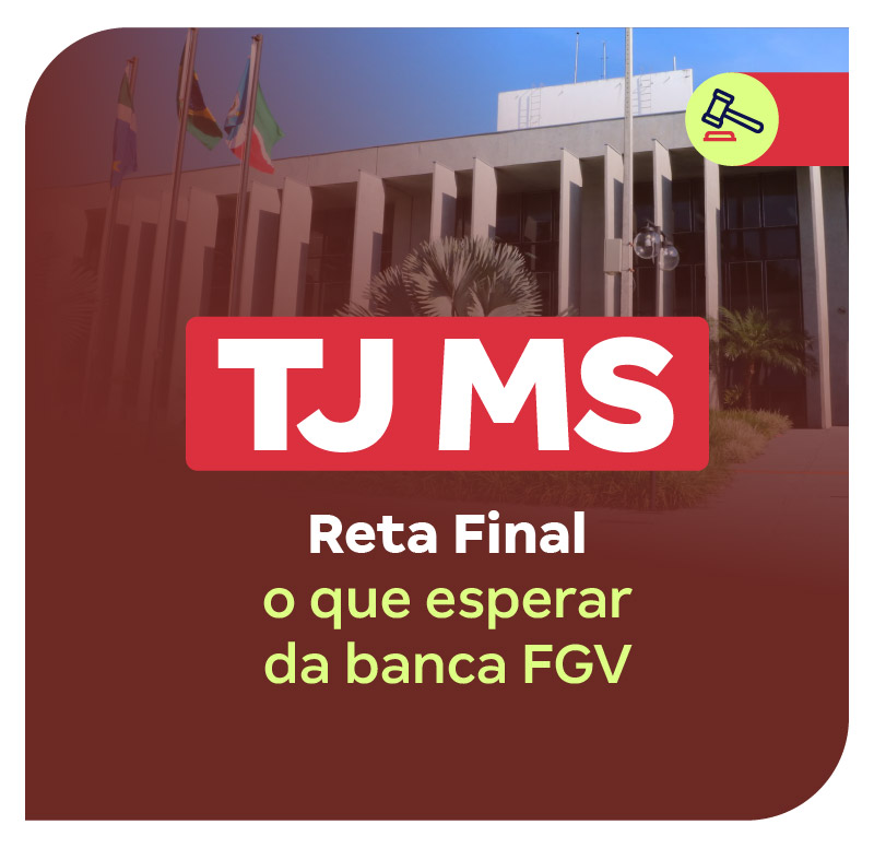 concurso-tj-ms-reta-final-o-que-esperar-da-banca-fgv-em-xyz-1767966395.jpg