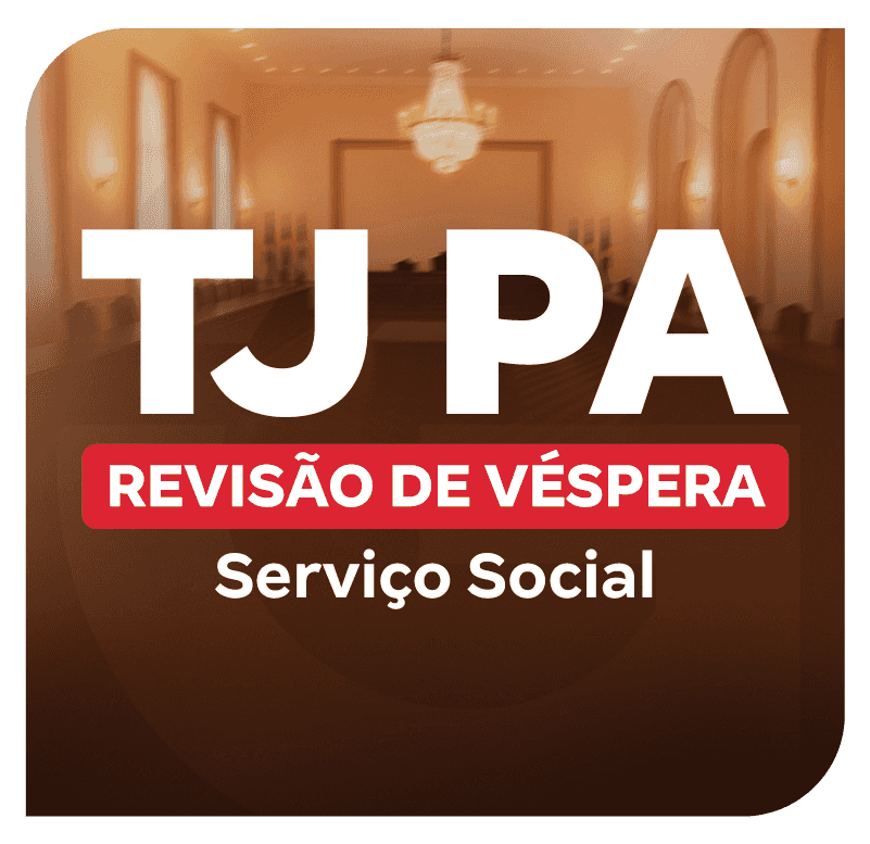 concurso-tj-pa-revisao-de-vespera-servico-social-1755875685.png