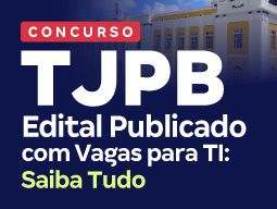 Concurso TJ PB 2026: TI