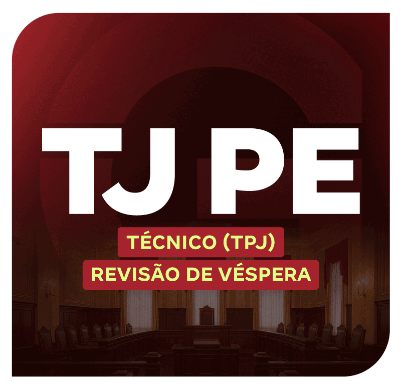 concurso-tj-pe-tecnico-tpj-revisao-de-vespera-1758124688.png