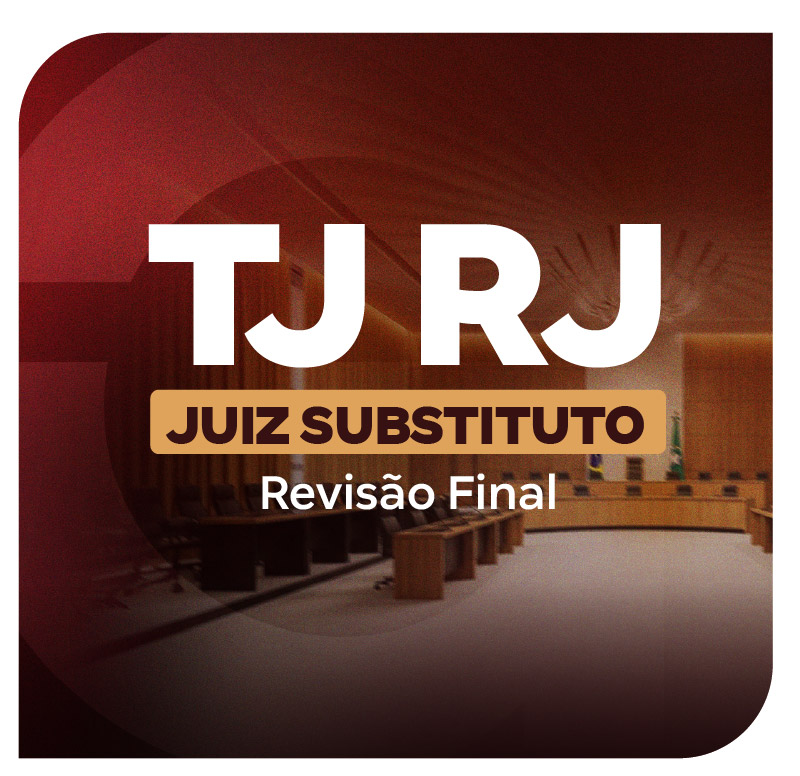 Concurso TJ RJ Juiz Substituto | Revisão Final