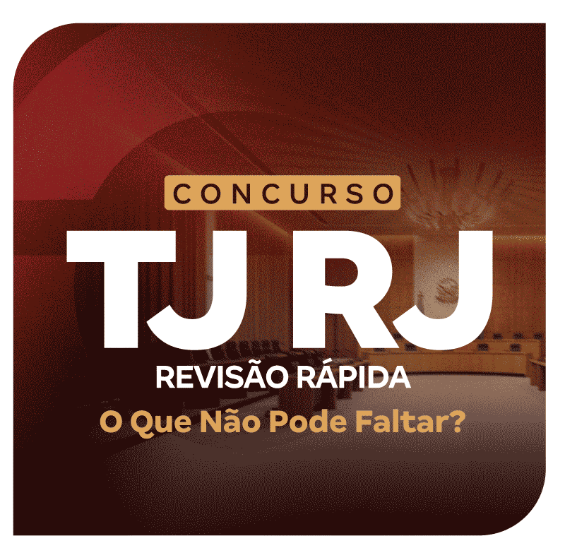 Concurso TJ RJ | Revisão Rápida: O Que Não Pode Faltar