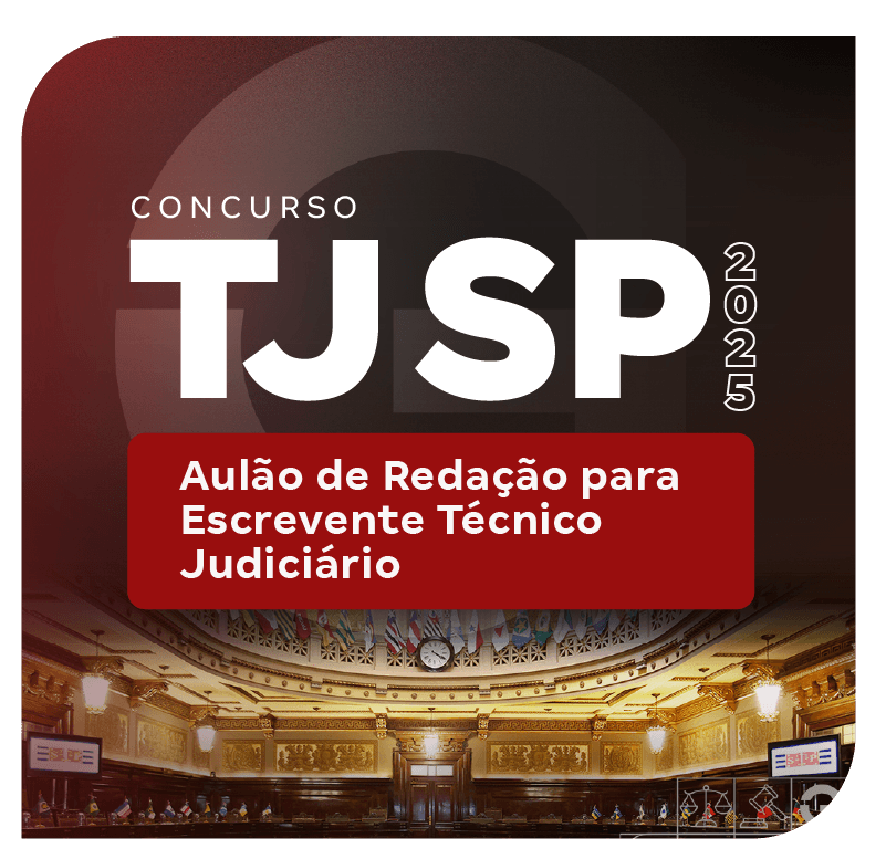 concurso-tj-sp-aulao-de-redacao-para-escrevente-tecnico-judiciario-1764356475.png