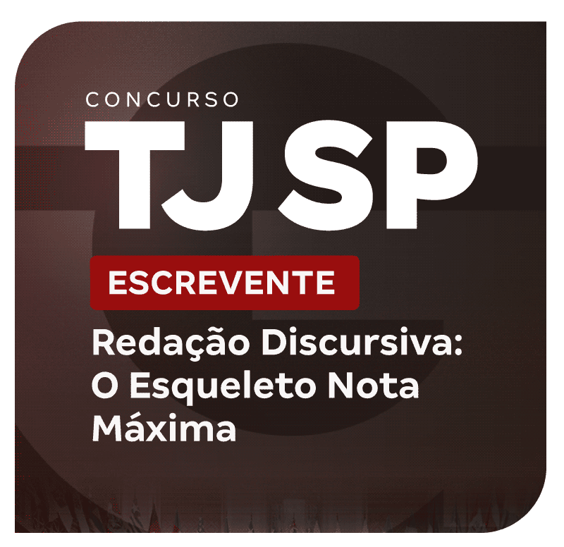 concurso-tj-sp-escrevente-redacao-discursiva-o-esqueleto-nota-maxima-1762990581.png