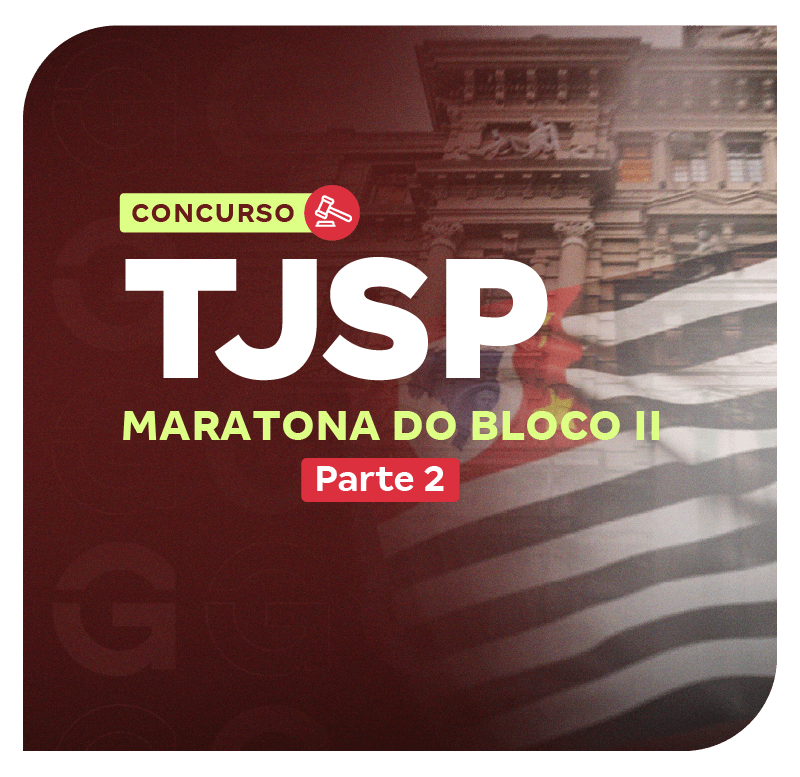 concurso-tj-sp-maratona-do-bloco-ii-parte-2-1744403931.png