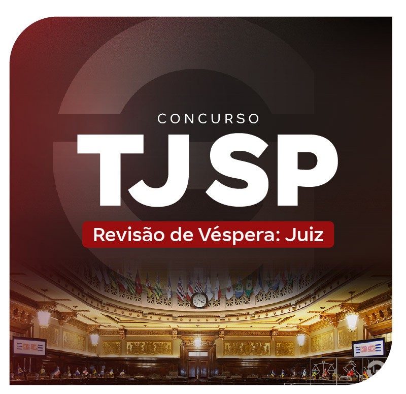 concurso-tj-sp-revisao-de-vespera-juiz-1764012781.jpg