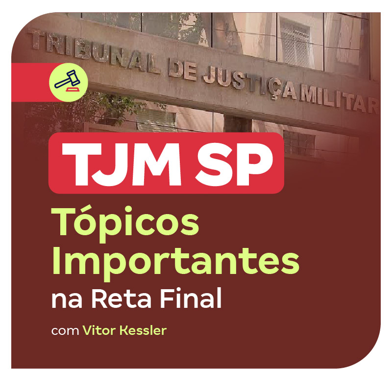 concurso-tjm-sp-topicos-importantes-na-reta-final-1753298029.jpg