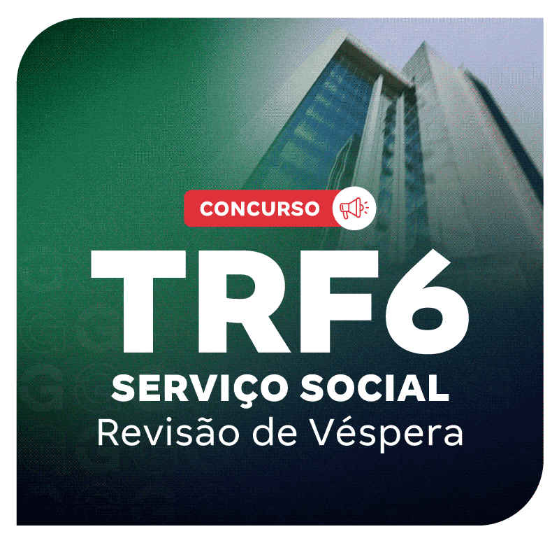 concurso-trf-6-servico-social-revisao-de-vespera-1737040352.png