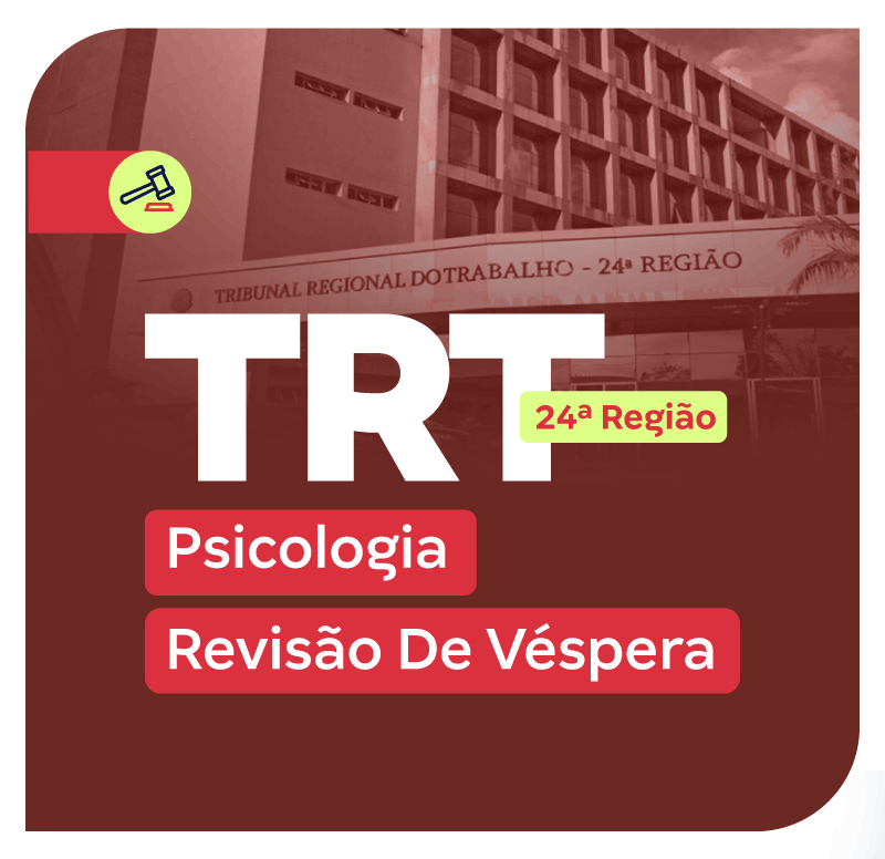 concurso-trt-24-regiao-psicologia-revisao-de-vespera-1741348558.png